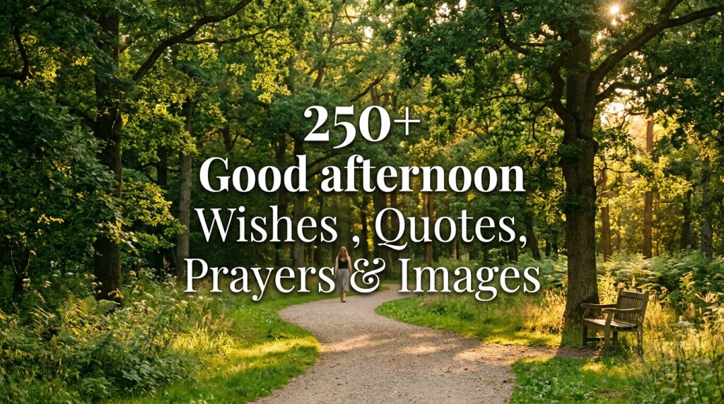 Good Afternoon Wishes
