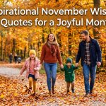Inspirational November Wishes & Quotes for a Joyful Month
